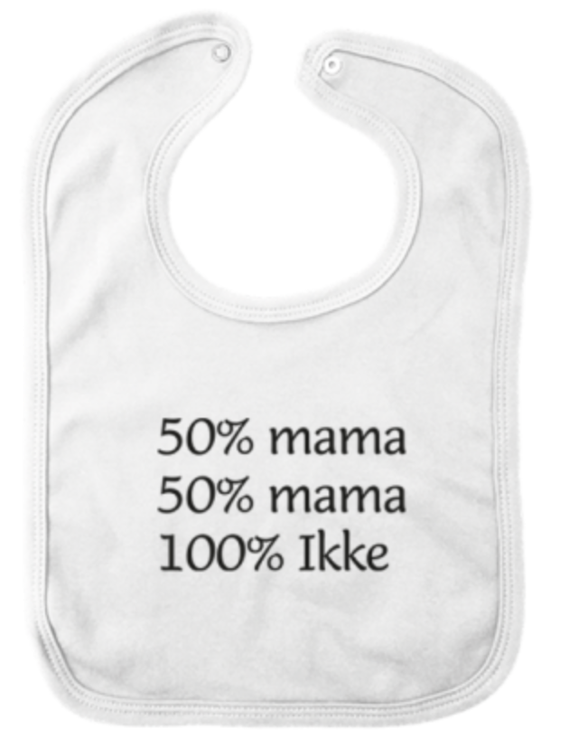 Slabbetje '50% mama 50% mama 100% ikke'