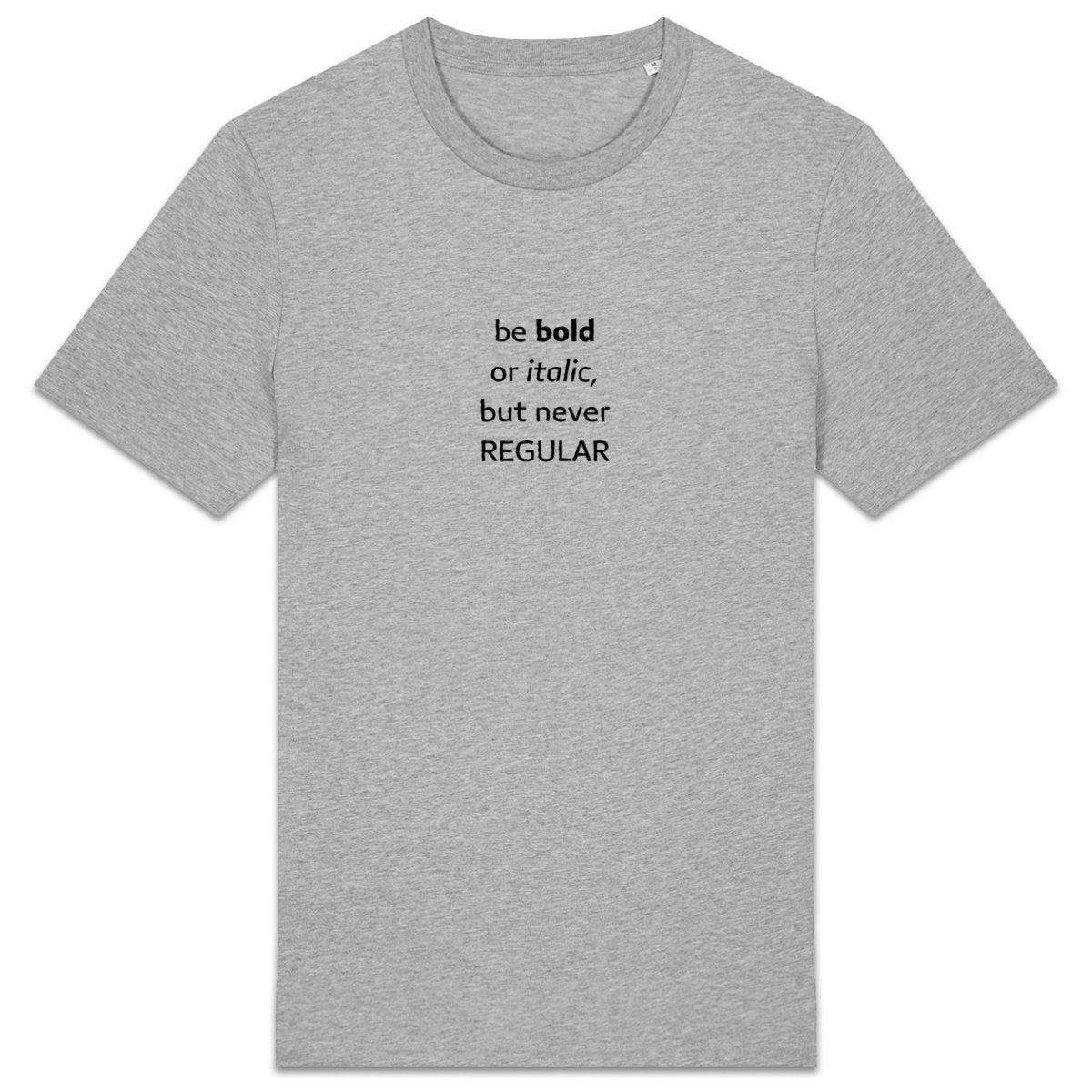 Be bold or italic but never regular - front_1