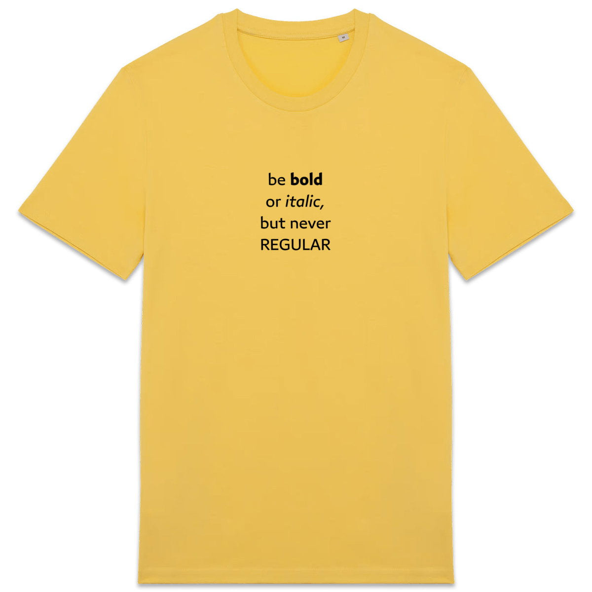 Be bold or italic but never regular - front_4