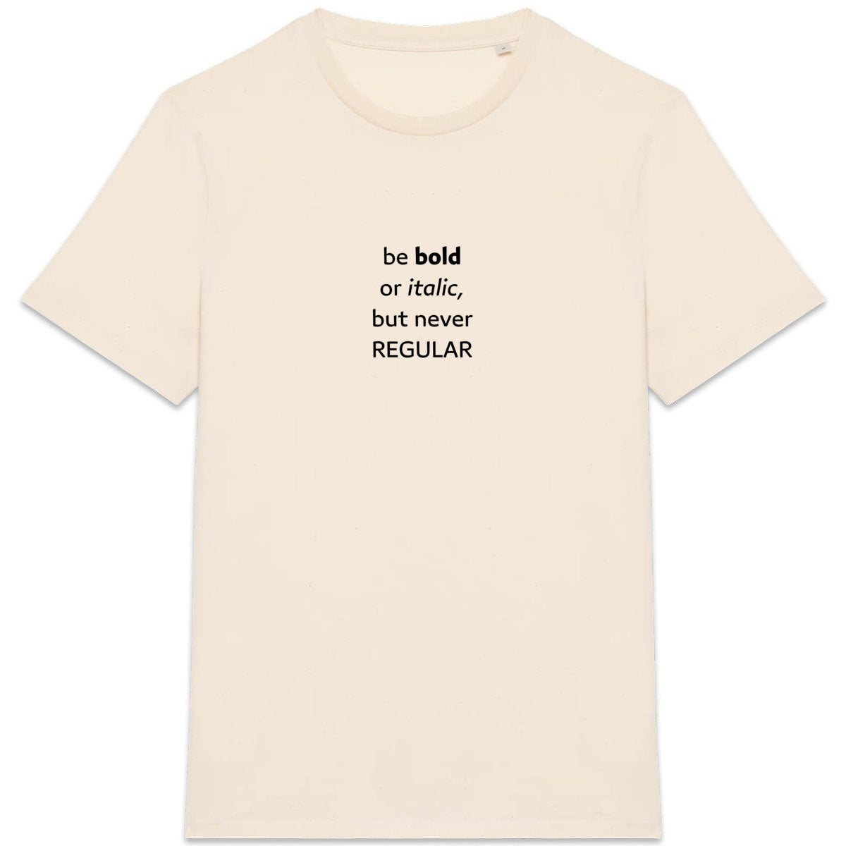 Be bold or italic but never regular - front_7